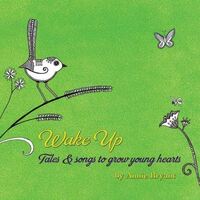 CD: Wake Up: Tales & Songs to Grow Young Hearts