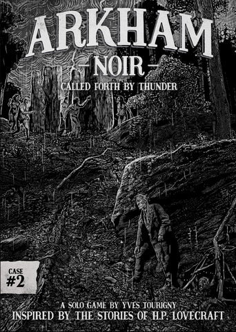 Arkham Noir Case 2 - Called Forth By Thunder