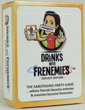 Drink with Frenemies Explicit Edition
