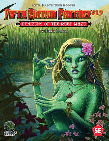 Fifth Edition Fantasy #19 RPG Denizens of the Reed Maze