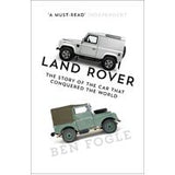 Land Rover: The Story of the Car That Conquered the World