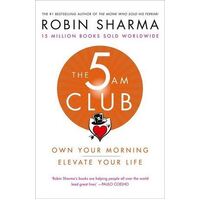 The 5am Club: Own Your Morning. Elevate Your Life.