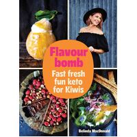 Flavourbomb: Fast fresh fun keto for Kiwis