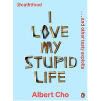 I Love My Stupid Life: Eat Lit Food And Other Tasty Exploits