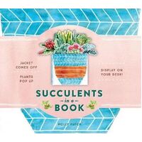 Succulents in a Book : Jacket Comes Off. Plants Pop Up. Display on Your Desk!