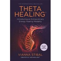 ThetaHealing : Introducing an Extraordinary Energy Healing Modality