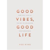 Good Vibes  Good Life