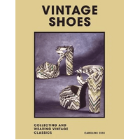 Vintage Shoes: Collecting and wearing designer classics