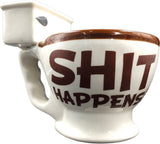 Shit Happens Coffee Mug Sex Adult Pleasure Orgasm